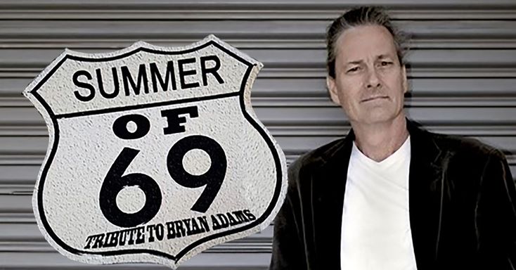 Summer of 69 - Tribute to Bryan Adams