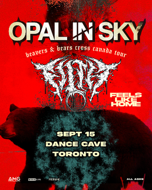 Opal In Sky & Filth with Feels Like Home