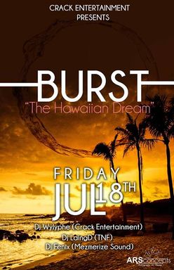 BURST || JULY 18 ||