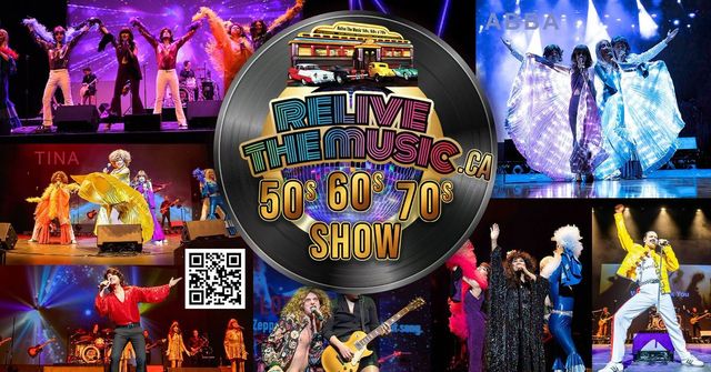 Relive the Music 50s 60s & 70s SHOW - Yes we added 70s