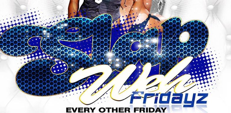 Slap Weh Fridayz