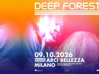 Deep Forest | Milano, Arci Bellezza