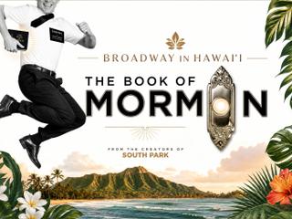 Broadway in Hawaiʻi: The Book of Mormon 2026
