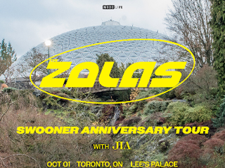THE ZOLAS Swooner Anniversary Tour with Special Guests