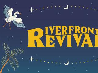 Riverfront Revival