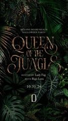 Delano Miami Beach Presents: Queen of the Jungle