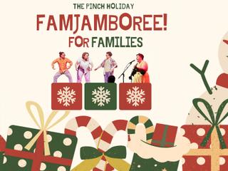 Pinch Holiday FamJamboree