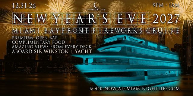 Miami New Years Eve Party 2027 | Bayfront Park Fireworks Cruise