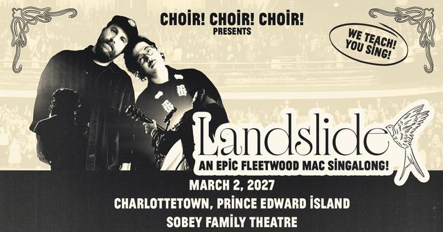 Choir Choir Choir Presents Landslide An EPIC Fleetwood Mac Sing-Along