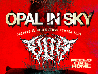 Opal In Sky & Filth with Feels Like Home