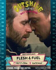 OUTshine LGBTQ Film Festival Presents Flesh & Fuel, its Men’s Spotlight Film & Afterparty