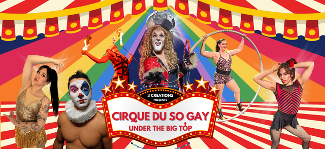 Cirque du so Gay: Under The Big Top
