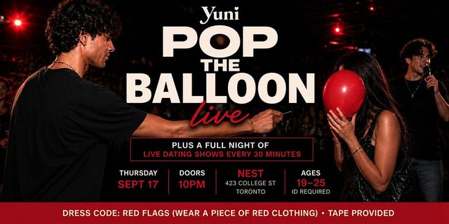 POP THE BALLOON LIVE + Dating Show Club Night by Yuni | Sep 17 | 19+