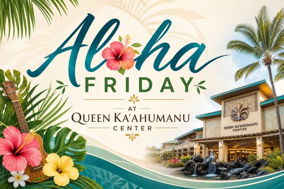 Aloha Friday at Queen Kaʻahumanu Center 2026
