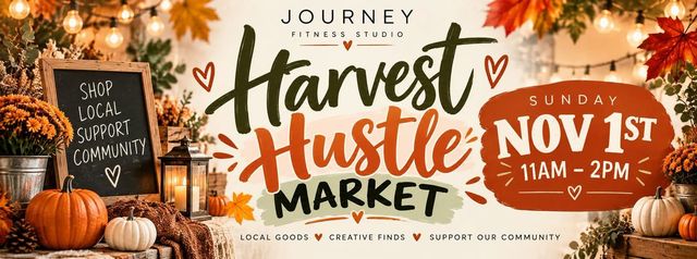 Harvest Hustle Market @ Journey Fitness