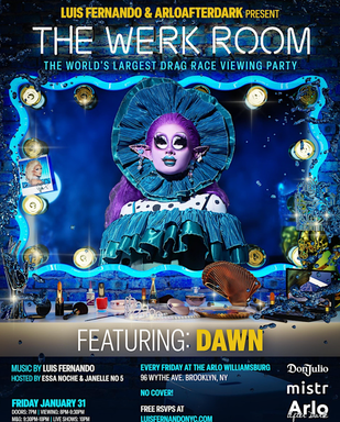 The Werk Room: World’s Largest Drag Race Viewing Party Feat Dawn @ Arlo Williamsburg