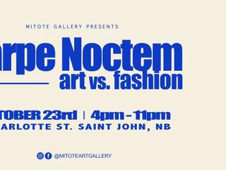CARPE NOCTEM - Art Vs. Fashion