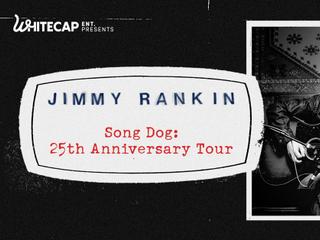 Jimmy Rankin Song Dog: 25th Anniversary Saint John, Imperial Theatre