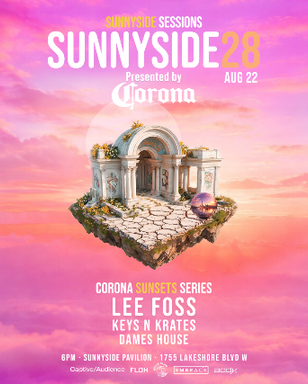 Sunnyside Sessions Presented by Corona Sunsets ft. Lee Foss, Keys N Krates, Dames House
