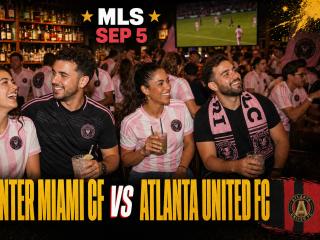Inter Miami CF vs Atlanta United FC Watch Party