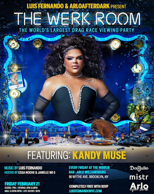 THE WERK ROOM: WORLD'S LARGEST DRAG RACE VIEWING PARTY FEAT KANDY MUSE 