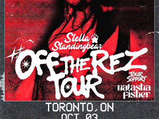 STELLA STANDINGBEAR – OFF THE REZ TOUR