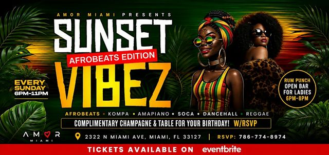SUNSET VIBEZ: Afrobeats Edition @ Amor Miami