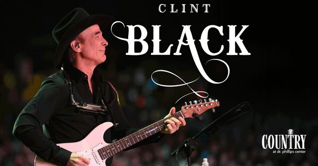 Dr. Phillips Center Presents Clint Black