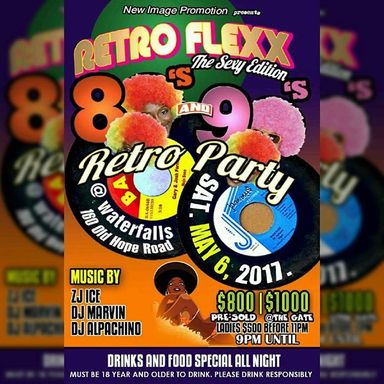 Retro Flexx "The Sexy Edition" May 6,2017 @ Waterfalls