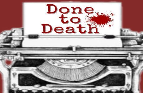 Done to Death