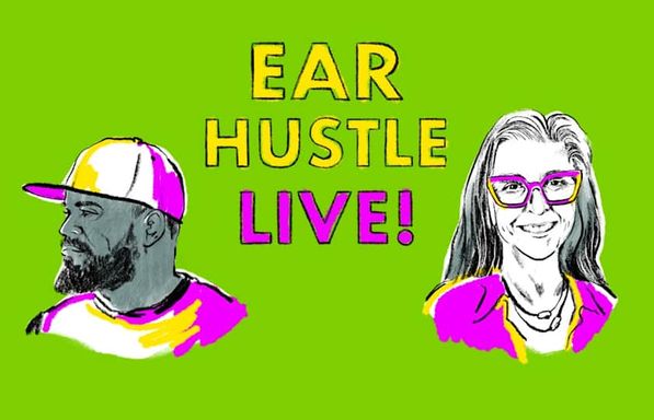 Ear Hustle