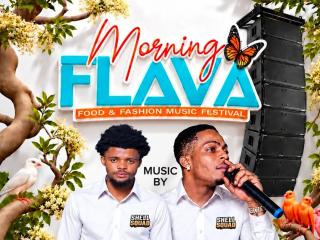 Morning FLAVA Food & Fashion Music Festival