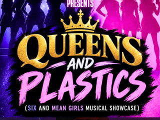 Queens & Plastics: Six and Mean Girls musical showcase