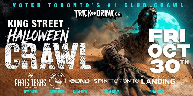 King Street Club Crawl | Toronto Halloween Party 2026 | Fri, Oct 30