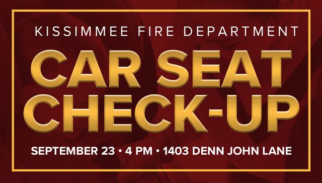 Kissimmee Fire Car Seat Check Event