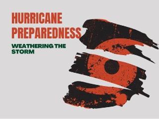 Hurricane Preparedness: Weathering the Storm