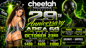 Area 69 Cheetah Hallandale Anniversary Party