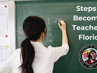 Steps to Become A Teacher in Florida