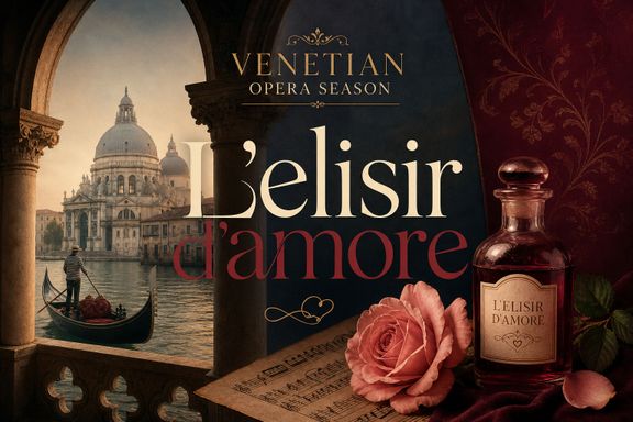 Venetian Opera Season: L'elisir d'amore 2026
