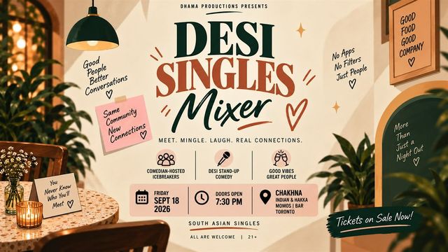 Desi Singles Mixer Toronto | Comedy, Mingling & Real Connections