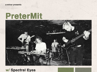 PreterMit w/ Spectral Eyes & Little Vanity