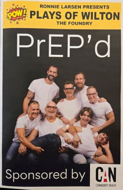 PrEP’D A World Premiere Play