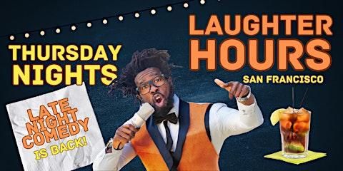 Laughter Hours: SF’s NEW Late Night Stand-Up Comedy Show