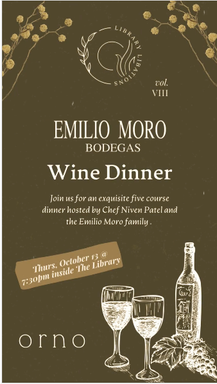 Library Libations Vol. VIII- Emilio Moro Bodega Wine Dinner-RSVP at https://resy.com/cities/mia/venues/orno-miami/events