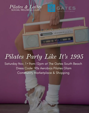 Pilates Party & Shop like it’s 1995 at The Gates Hotel South Beach