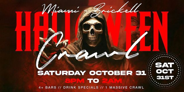 Brickell, Miami Halloween Bar Crawl — Halloween Saturday on Sat, Oct 31st