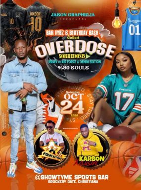 OVERDOSE SOBREDOSIS: Bar Vybz & Birthday Bash