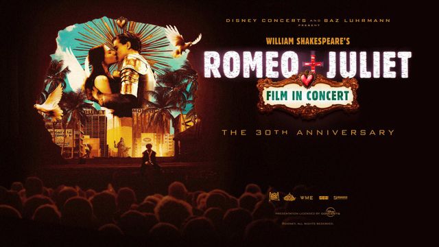 William Shakespeare’s Romeo + Juliet Film in Concert