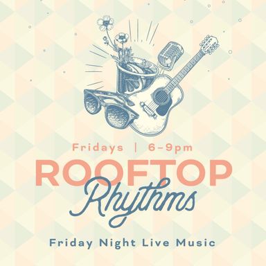 Rooftop Rhythms - Friday Night Live Music
