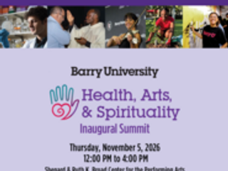 Barry University Health, Arts & Spirituality Inaugural Summit
